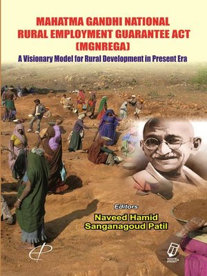 cover image of Mahatma Gandhi National Rural Employment Guarantee Act a Visionary Model for Rural Development in Present Era